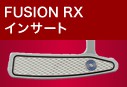 FUSION RX インサート